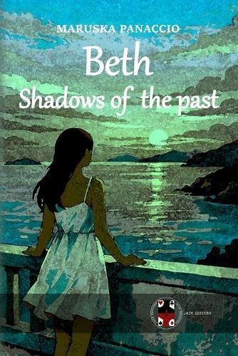 Beth Shadows of the past