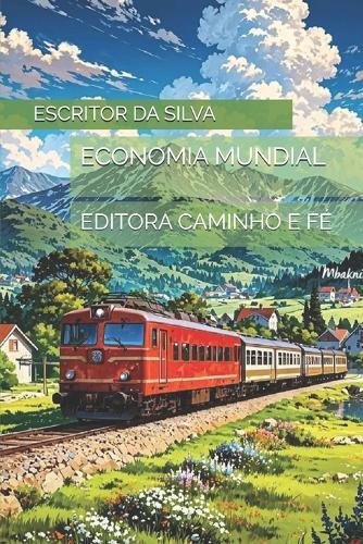 Economia Mundial: Editora Caminho E Fé