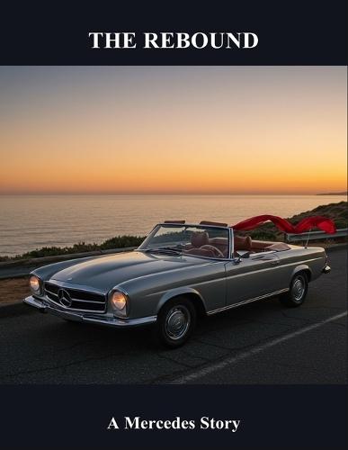 The Rebound: A Mercedes Story