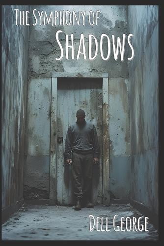 The Symphony of Shadows