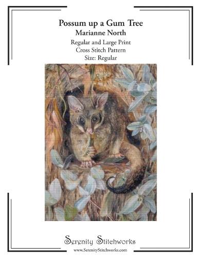 Possum up a Gum Tree Cross Stitch Pattern - Marianne North - Regular Size Edition: Regular and Large Print Cross Stitch Pattern