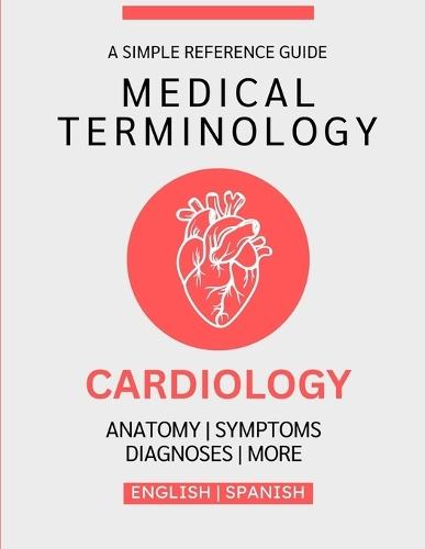 Cardiology Medical Terminology (English & Spanish)