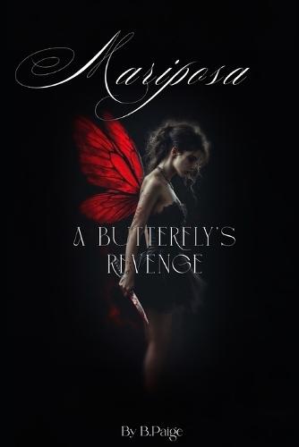 Mariposa: A Butterfly's Revenge