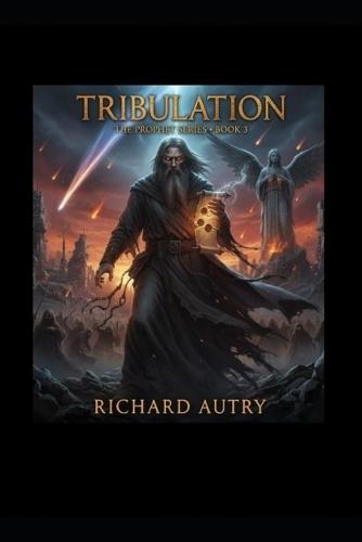 Tribulation: After a thousand years in the pit of fire Lucifer returns for revenge