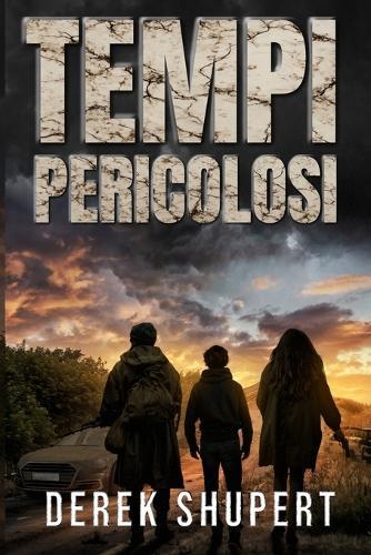 Tempi Pericolosi