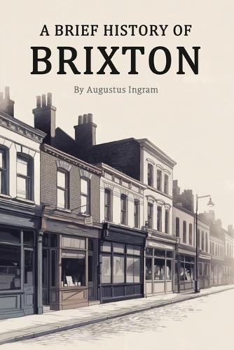 A Brief History of Brixton