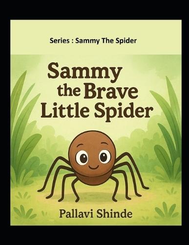 Sammy the Brave Little Spider