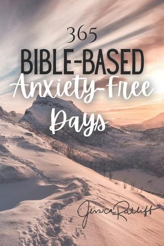 365 Bible-Based Anxiety Free Days