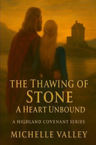 Thawing of Stone: A Heart Unbound