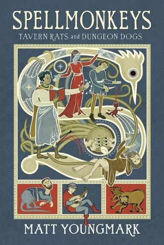 Spellmonkeys: Tavern Rats & Dungeon Dogs