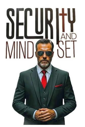 Security and Mindset: Security and Mindset