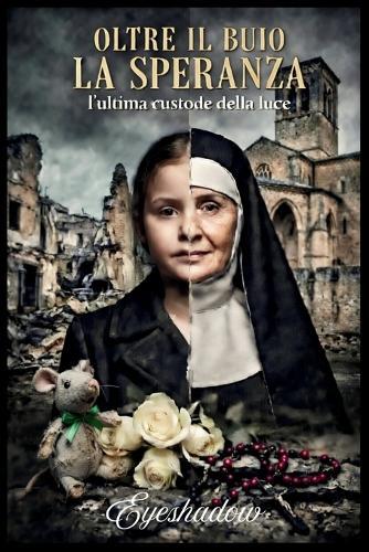 Oltre Il Buio La Speranza