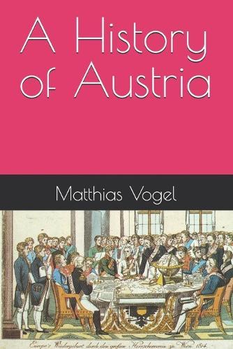 A History of Austria