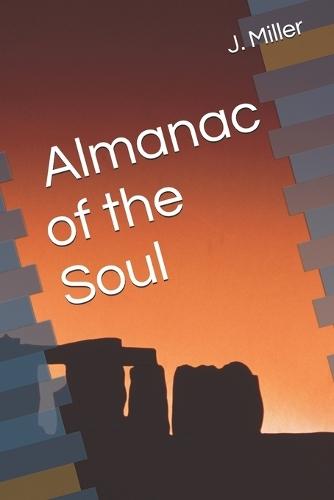 Same House Different Window: Almanac of the Soul