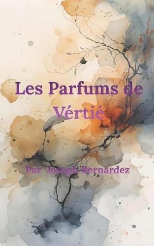 Les Parfums de Vérité