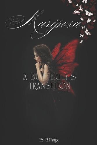 Mariposa: A Butterfly's Transition