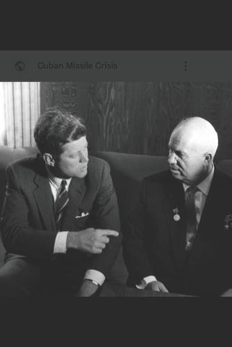 13 DAYS That Shook the World The bomb,: JFK, AND Khrushchev A Personal Story.