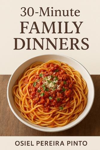 30-Minute Family Dinners