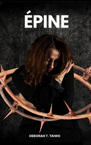 Épine: Quand la pression brise le silence