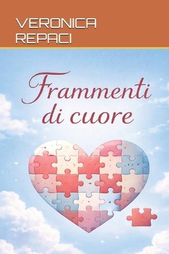 Frammenti Di Cuore: Una Storia Di Una Ragazza Con Disturbo Borderline