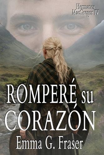 Romperé su corazón