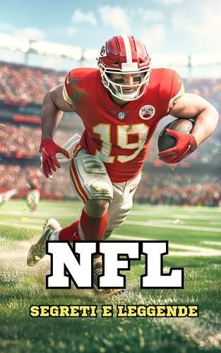 NFL: Segreti e Leggende