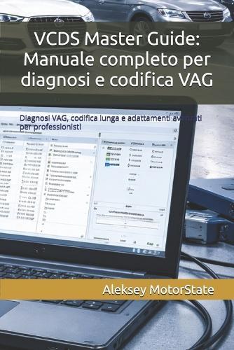 VCDS Master Guide: Manuale completo per diagnosi e codifica VAG