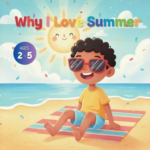 Why I Love Summer