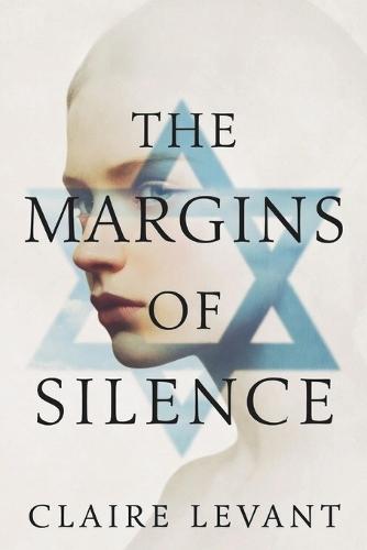 The Margins of Silence: A Jewish Psychological Romance of Desire, Memory, and Silence