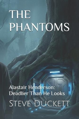 The Phantoms: Alastair Henderson: Deadlier Than He Looks