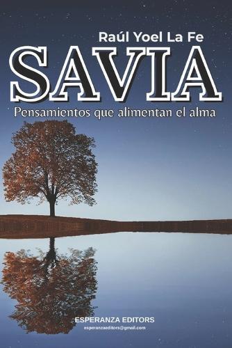 Savia: Pensamientos que alimentan el alma
