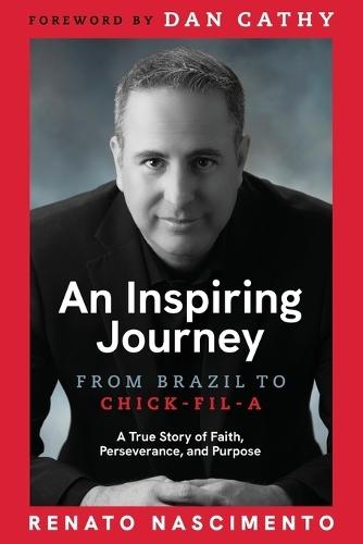 An Inspiring Journey: From Brazil to Chick-fil-A