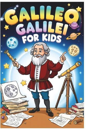 Galileo Galilei For Kids