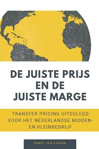 De juiste prijs en de juiste marge: Transfer pricing uitgelegd voor het Nederlandse midden- en kleinbedrijf
