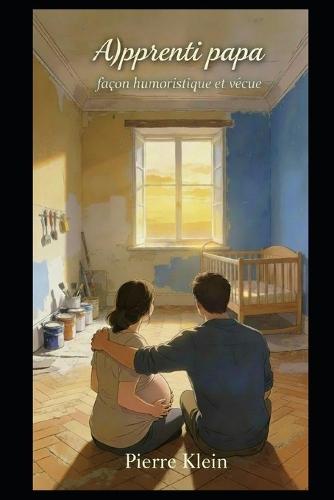 A) pprenti papa: Façon humoristique et vécue