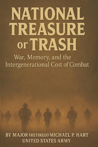 National Treasure: War, Memory, and the Intergenerational costs of Combat