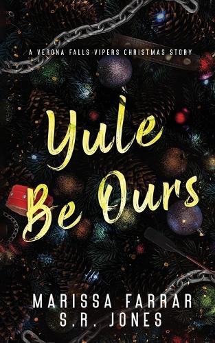 Yule Be Ours: A Verona Falls Vipers Christmas Story