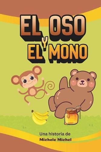 El oso y el mono