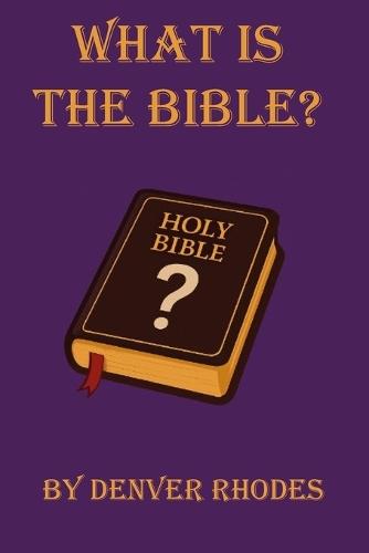 What is the Bible?