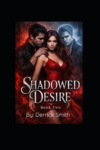 Shadowed Desire: Strange Romance Book 2