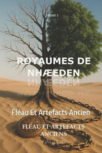 NhÆeden: Fléau Et Artefacts Ancien