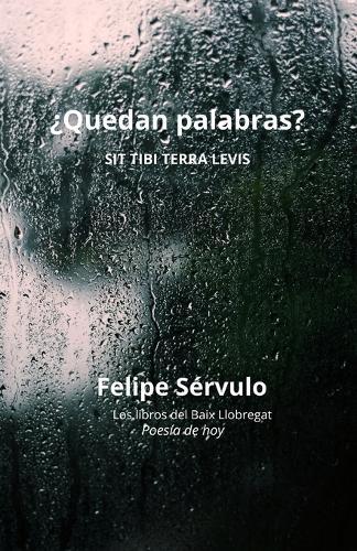 ¿Quedan palabras? (SIT TIBI TERRA LEVIS)