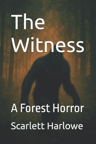 The Witness: A Forest Horror