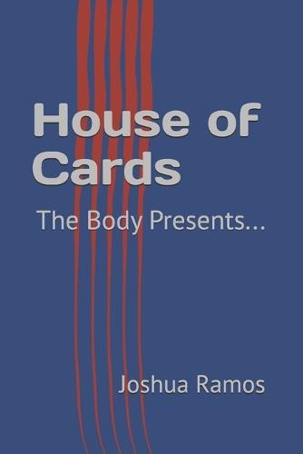 House of Cards: The Body Presents...