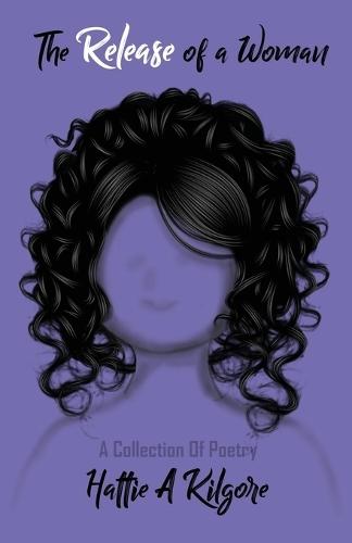 The Release of a Woman: Collection of poetry