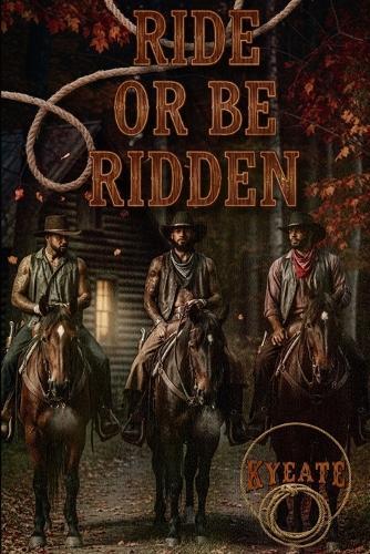 Ride or Be Ridden: A Short