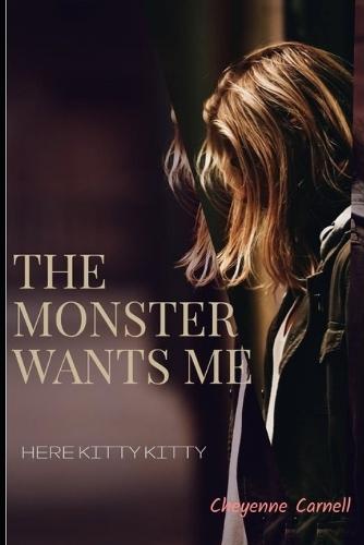 The Monster Wants Me: Book 1