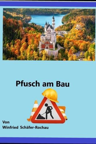Pfusch am Bau