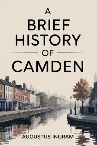 A Brief History of Camden