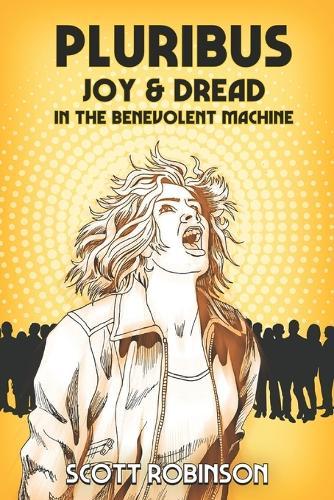 Pluribus: Joy & Dread in the Benevolent Machine
